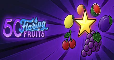 50 Flaring Fruits Novibet